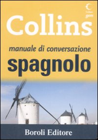 Libro Manuale di conversazione spagnolo di  - ean 9788874931989 - BE Editore