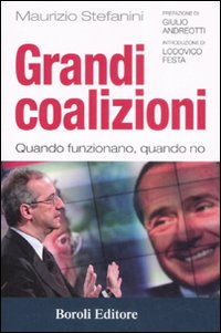 Libro Grandi coalizioni. Quando funzionano