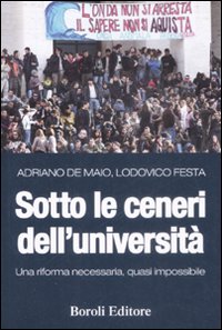 Libro Sotto le ceneri dell'università. Una riforma necessaria