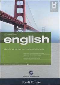 Libro English. Metodo veloce per esprimersi perfettamente. Conversazione. CD Audio e CD-ROM di  - ean 9788874932504 - BE Editore