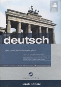 Libro Deutsch. Livello principianti e falsi principianti. Corso 1. CD Audio e 2 CD-ROM di  - ean 9788874932634 - BE Editore