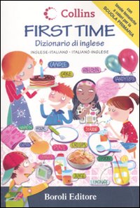 Libro First time. Dizionario di inglese. Inglese-italiano
