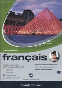 Libro Français. Metodo veloce per esprimersi perfettamente. Conversazione. Cd Audio e CD-ROM di  - ean 9788874938513 - BE Editore
