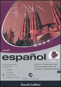 Libro Español. Livello intermedio e avanzato. Corso 2. CD Audio e 2 CD-ROM di  - ean 9788874938605 - BE Editore