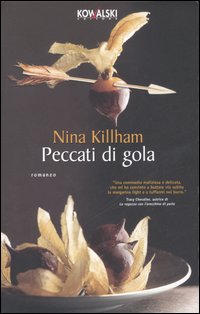 Libro Peccati di gola di Nina Killham - ean 9788874966219 - Kowalski