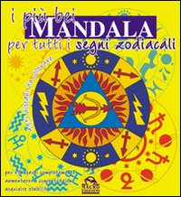 Libro più bei mandala per tutti i segni zodiacali di  - ean 9788875072773 - Macro Edizioni