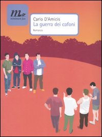 Libro guerra dei cafoni di Carlo D'Amicis - ean 9788875211738 - Minimum Fax