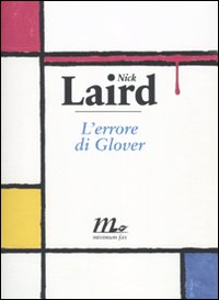 Libro errore di Glover di Nick Laird - ean 9788875212759 - Minimum Fax