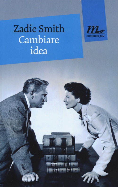 Libro Cambiare idea di Zadie Smith - ean 9788875215002 - Minimum Fax
