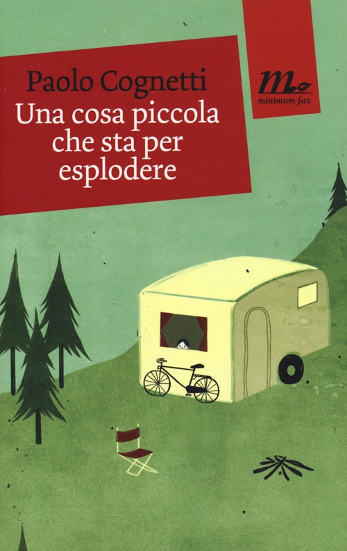 Libro cosa piccola che sta per esplodere di Paolo Cognetti - ean 9788875215040 - Minimum Fax