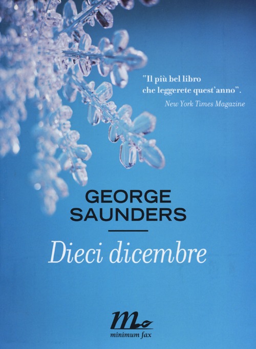 Libro Dieci dicembre di George Saunders - ean 9788875215194 - Minimum Fax