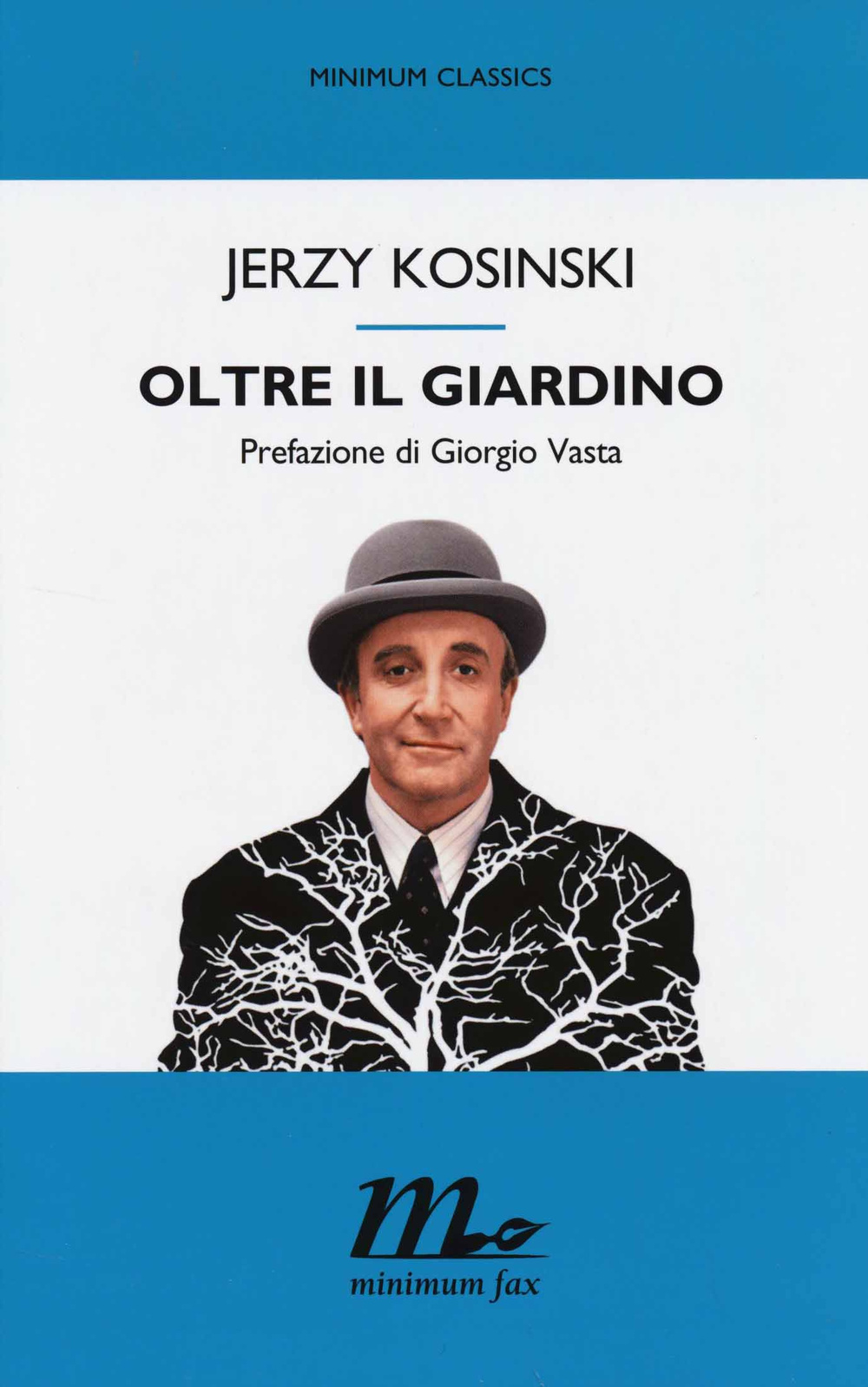 Libro Oltre il giardino di Jerzy Kosinski - ean 9788875215460 - Minimum Fax