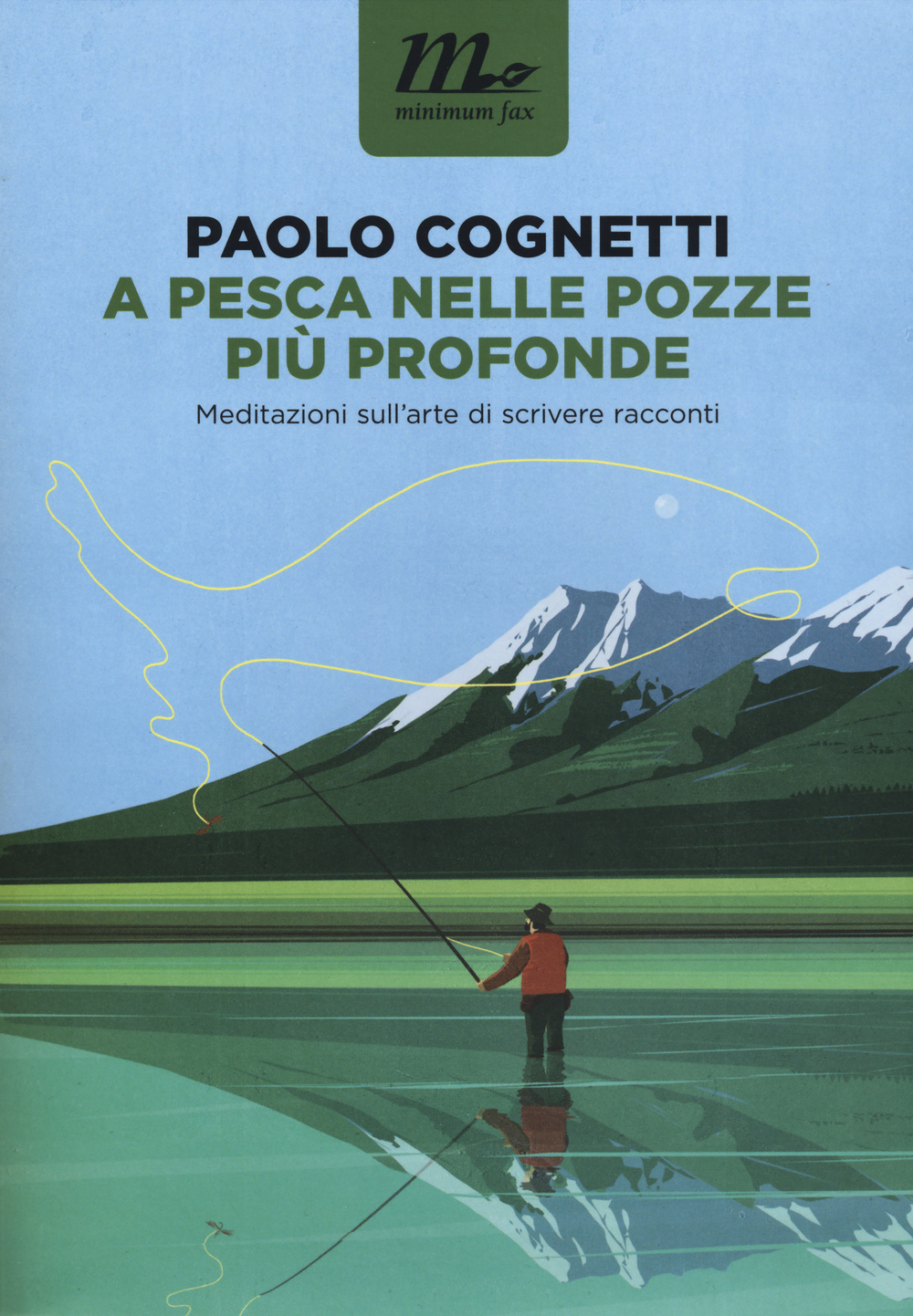 Libro A pesca nelle pozze più profonde. Meditazioni sull'arte di scrivere racconti di Paolo Cognetti - ean 9788875215941 - Minimum Fax