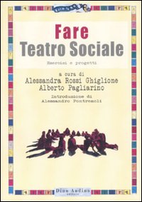 Libro Fare teatro sociale. Esercizi e progetti di  - ean 9788875270391 - Audino