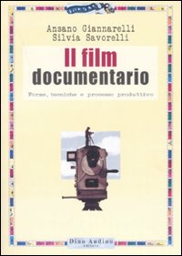Libro film documentario di Ansano Giannarelli; Silvia Savorelli - ean 9788875270407 - Audino
