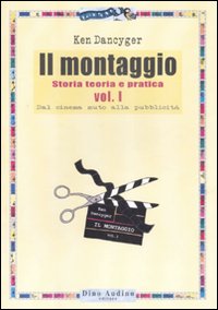 Libro montaggio di Ken Dancyger - ean 9788875270414 - Audino