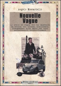 Libro Nouvelle vague di Angelo Moscariello - ean 9788875270483 - Audino
