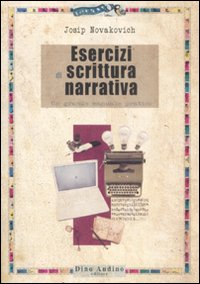 Libro Esercizi di scrittura narrativa di Josip Novakovich - ean 9788875270636 - Audino