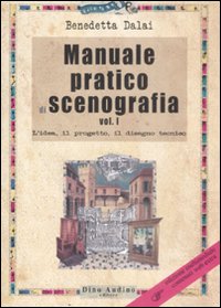 Libro Manuale pratico di scenografia di Benedetta Dalai - ean 9788875270711 - Audino