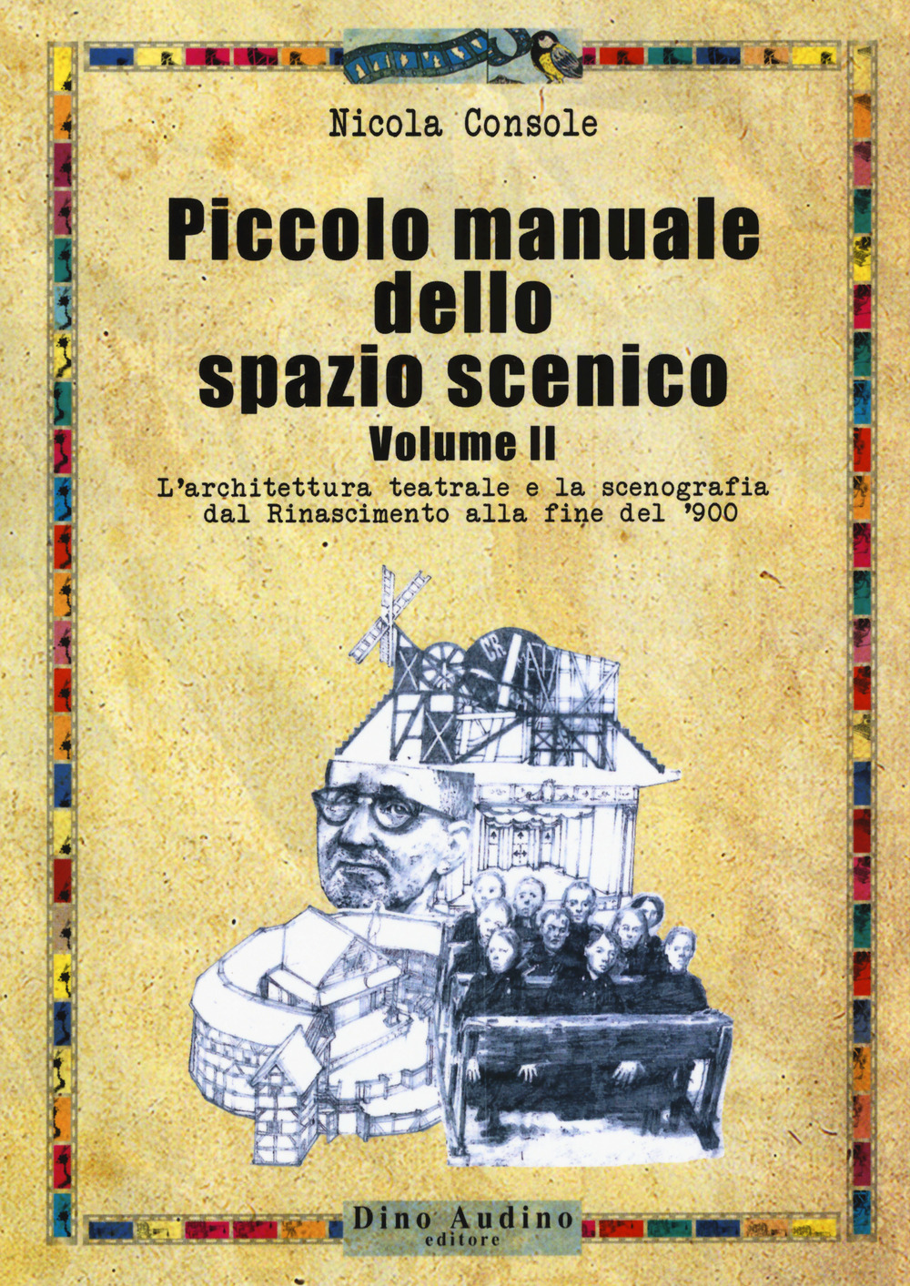 Libro Piccolo manuale dello spazio scenico di Nicola Console - ean 9788875273477 - Audino