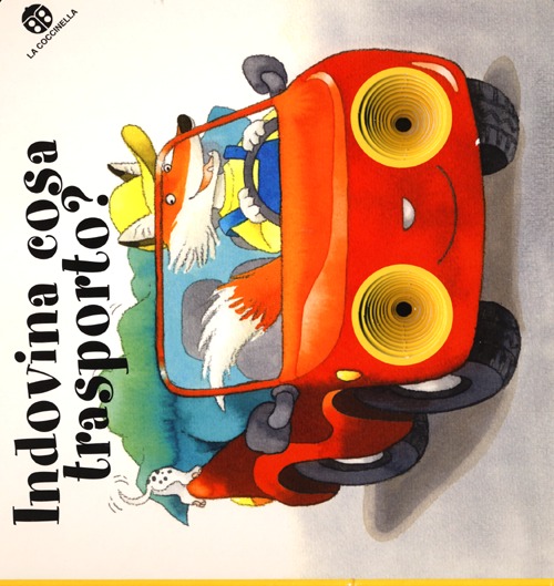 Libro Indovina cosa trasporto? di Giovanna Mantegazza; Cristina Mesturini - ean 9788875488239 - La Coccinella