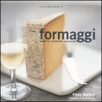 Libro Formaggi. Conoscerli