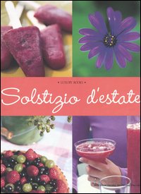 Libro Solstizio d'estate di Nina Dreyer Hensley; Jim Hensley; Paul Lowe - ean 9788875500122 - Luxury Books