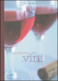 Libro Quaderno dei vini di  - ean 9788875500160 - Luxury Books