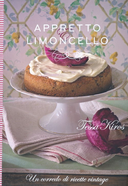 Libro Appretto & limoncello. Un corredo di ricette vintage di Tessa Kiros - ean 9788875501310 - Luxury Books