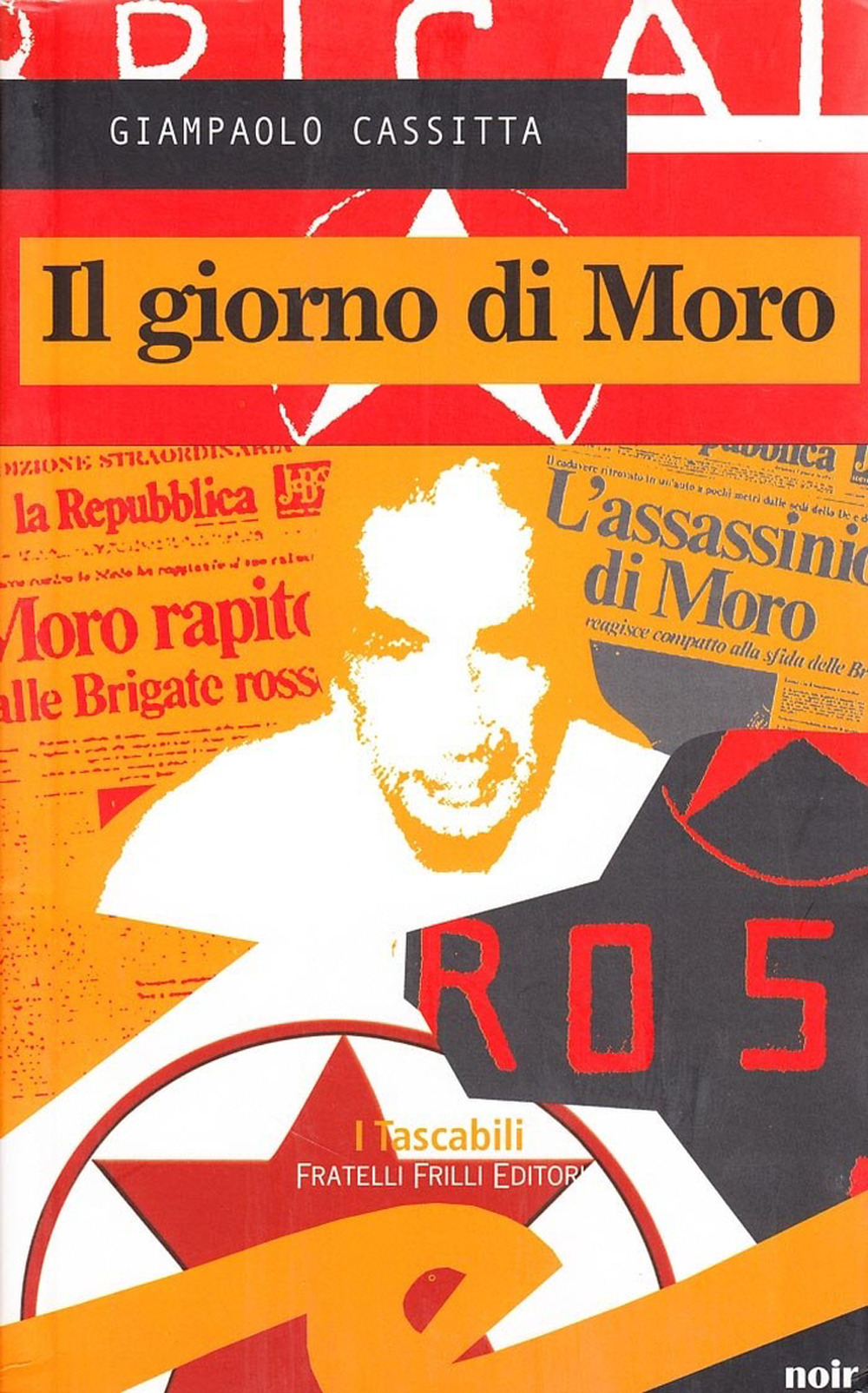 Libro giorno di Moro di Giampaolo Cassitta - ean 9788875631802 - Frilli