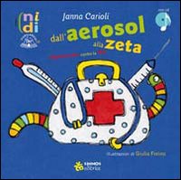 Libro Dall'aerosol alla zeta. Filastrocche contro la fifa di Janna Carioli - ean 9788876090820 - Sinnos