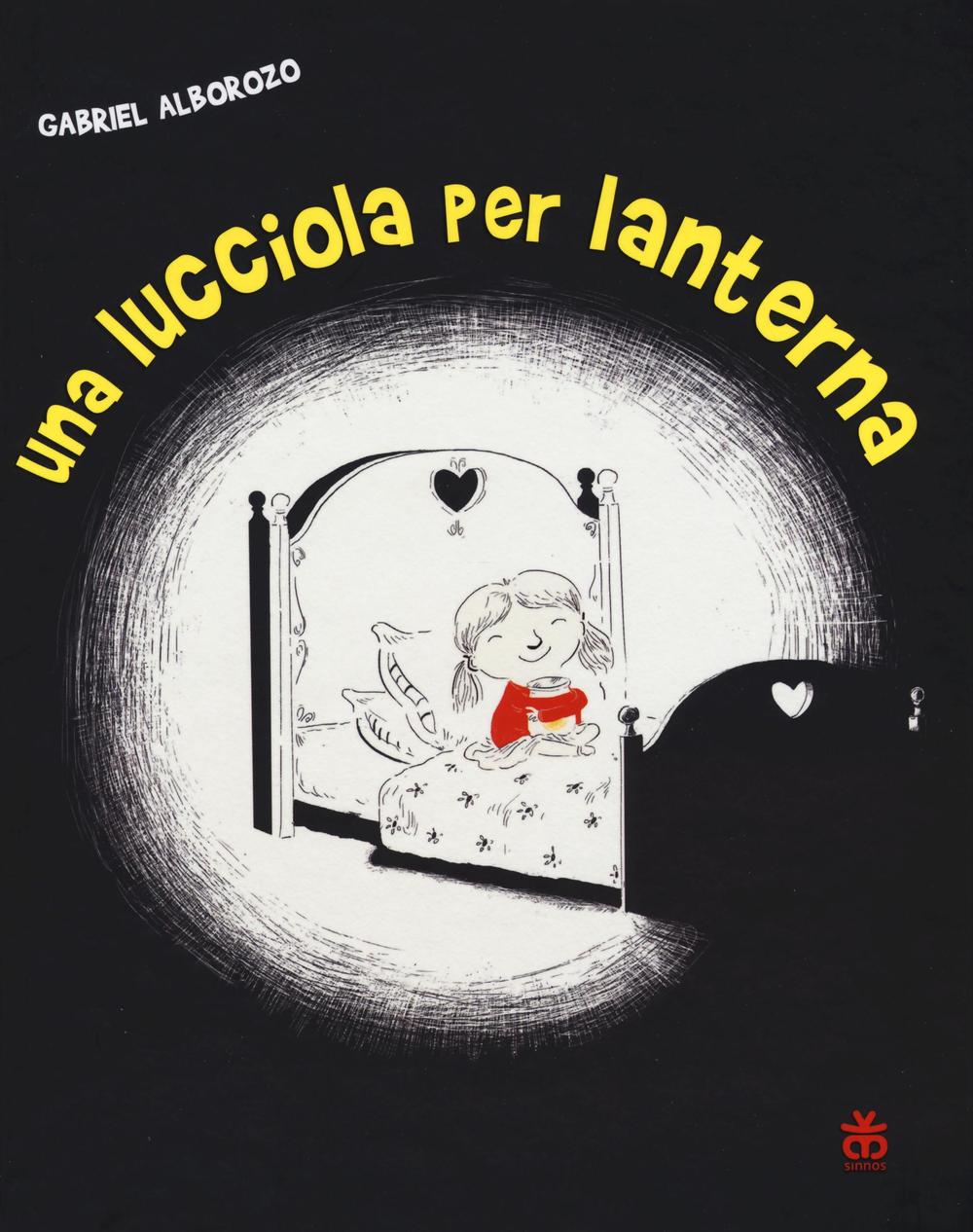 Libro lucciola per lanterna di Gabriel Alborozo - ean 9788876093272 - Sinnos