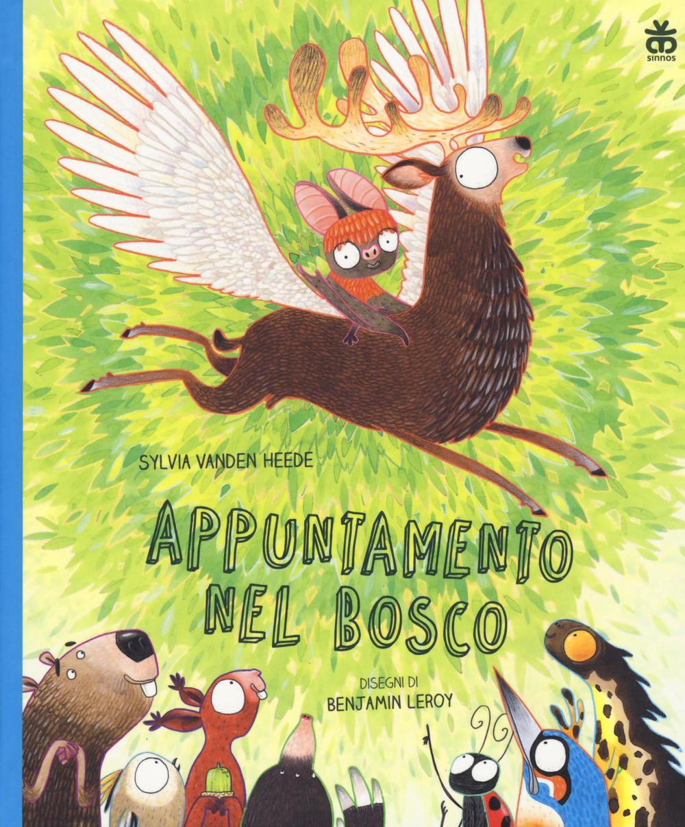 Libro Appuntamento nel bosco di Sylvia Vanden Heede - ean 9788876093289 - Sinnos