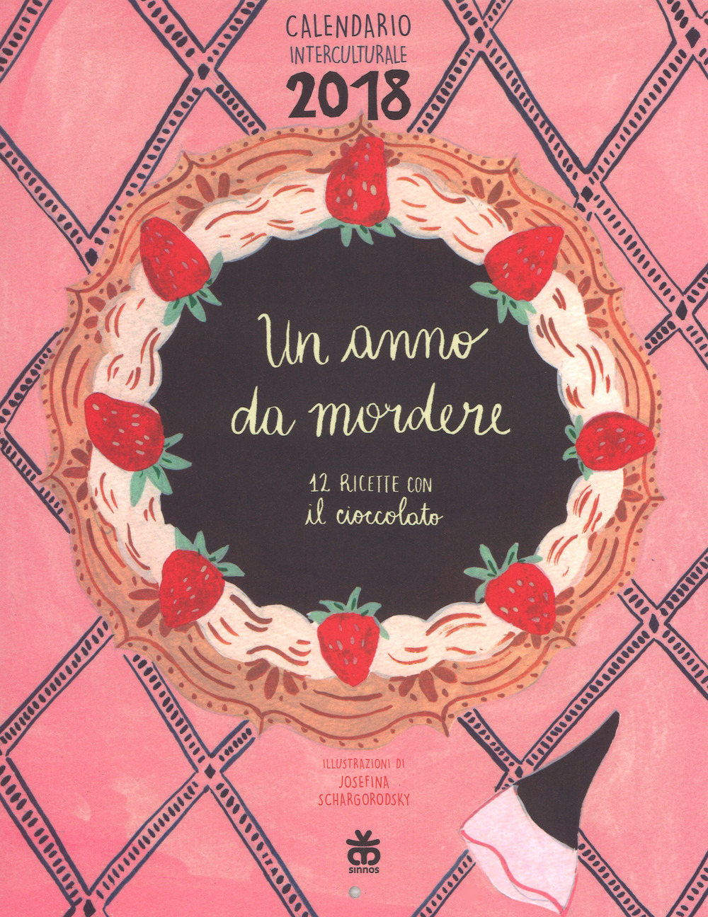 Libro Calendario interculturale 2018. Un anno da mordere di Josefina Schargorodsky - ean 9788876093661 - Sinnos