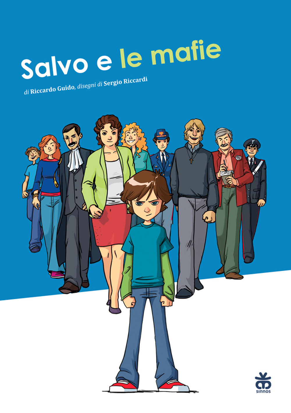 Libro Salvo e le mafie di Riccardo Guido; Sergio Riccardi - ean 9788876093722 - Sinnos
