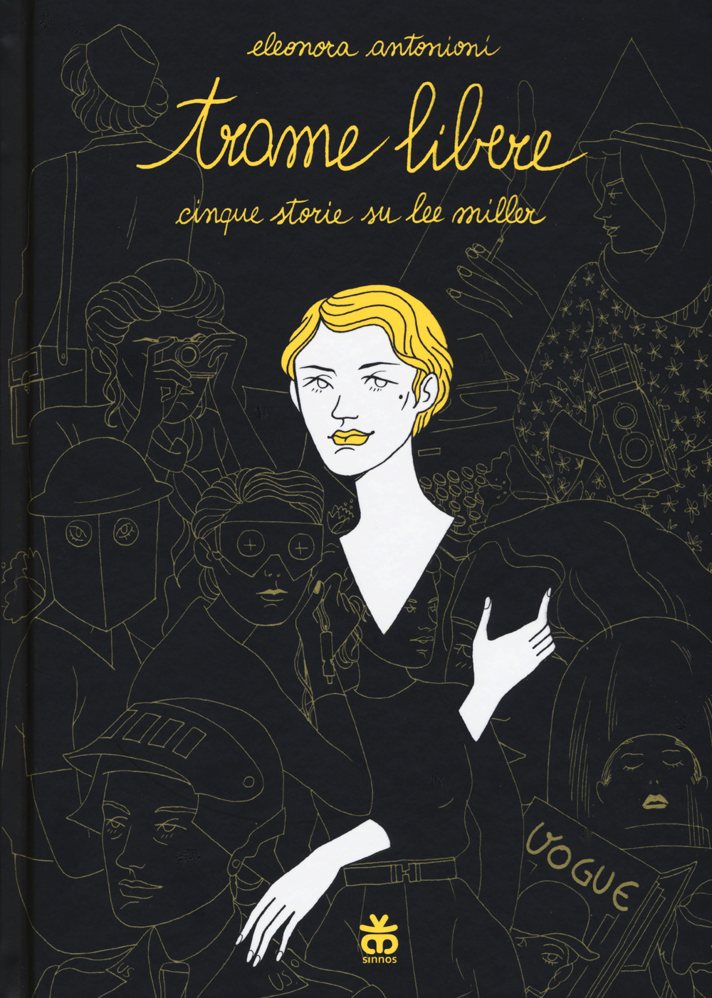 Libro Trame libere. Cinque storie su Lee Miller di Eleonora Antonioni - ean 9788876094248 - Sinnos