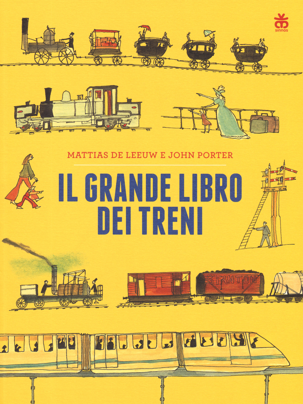 Libro grande libro dei treni di Mattias De Leeuw; John Porter - ean 9788876094347 - Sinnos