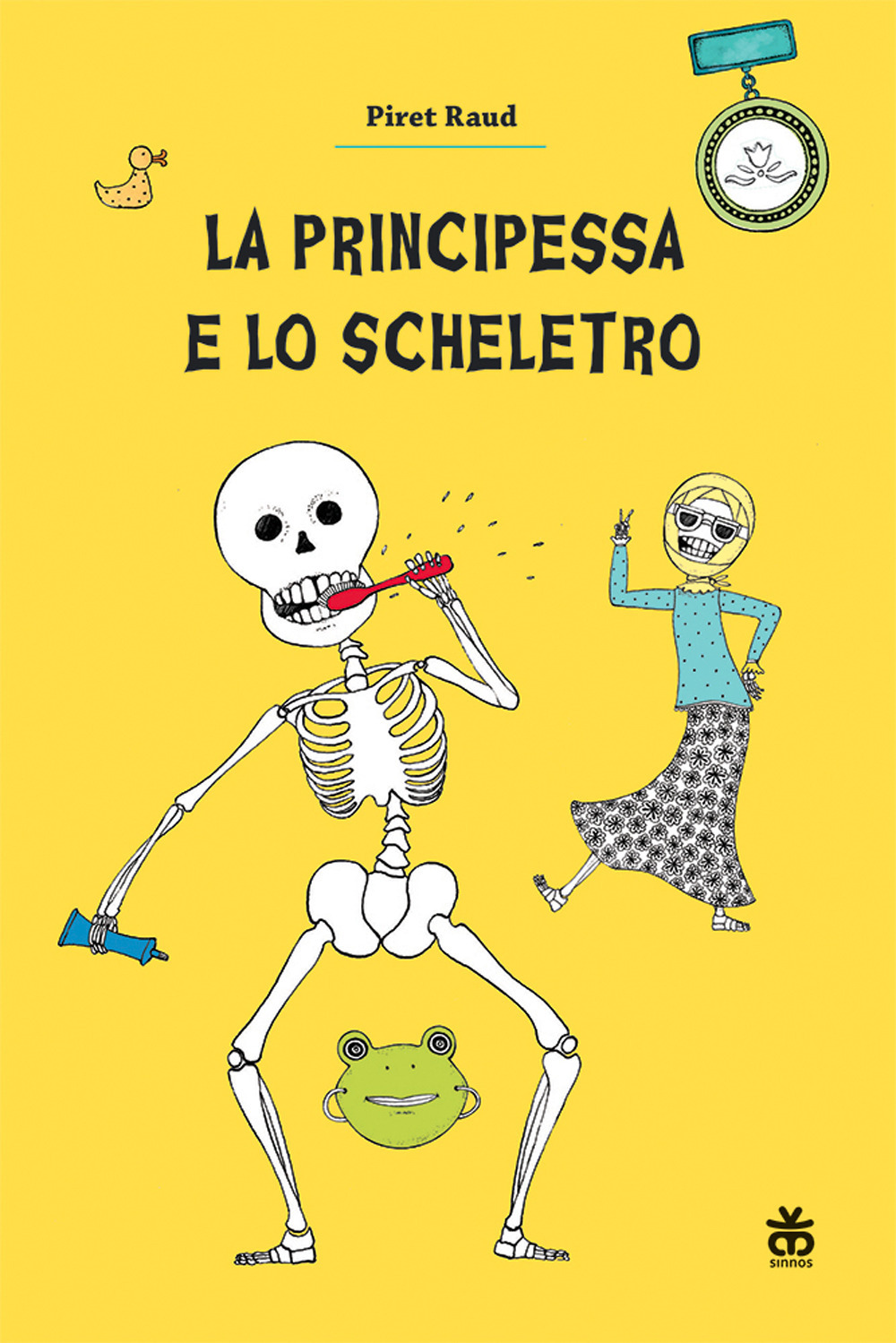 Libro principessa e lo scheletro di Piret Raud - ean 9788876094569 - Sinnos
