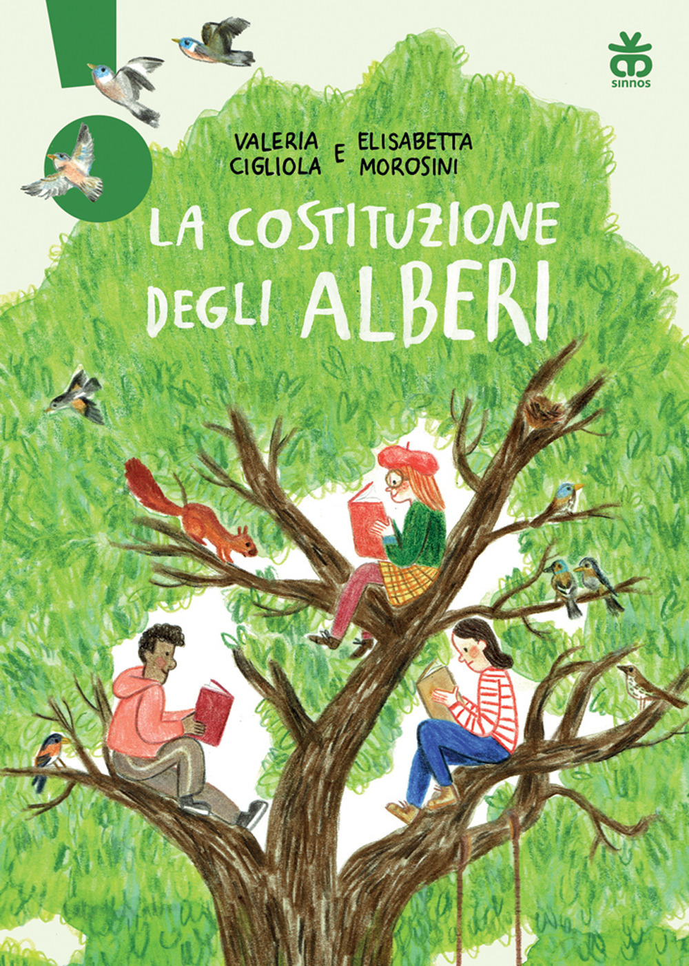 Libro costituzione degli alberi di Valeria Cigliola; Elisabetta Morosini - ean 9788876095061 - Sinnos