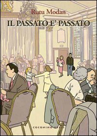 Libro passato è passato di Rutu Modan - ean 9788876180989 - Coconino Press