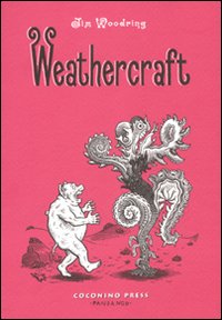 Libro Weathercraft di Jim Woodring - ean 9788876181696 - Coconino Press