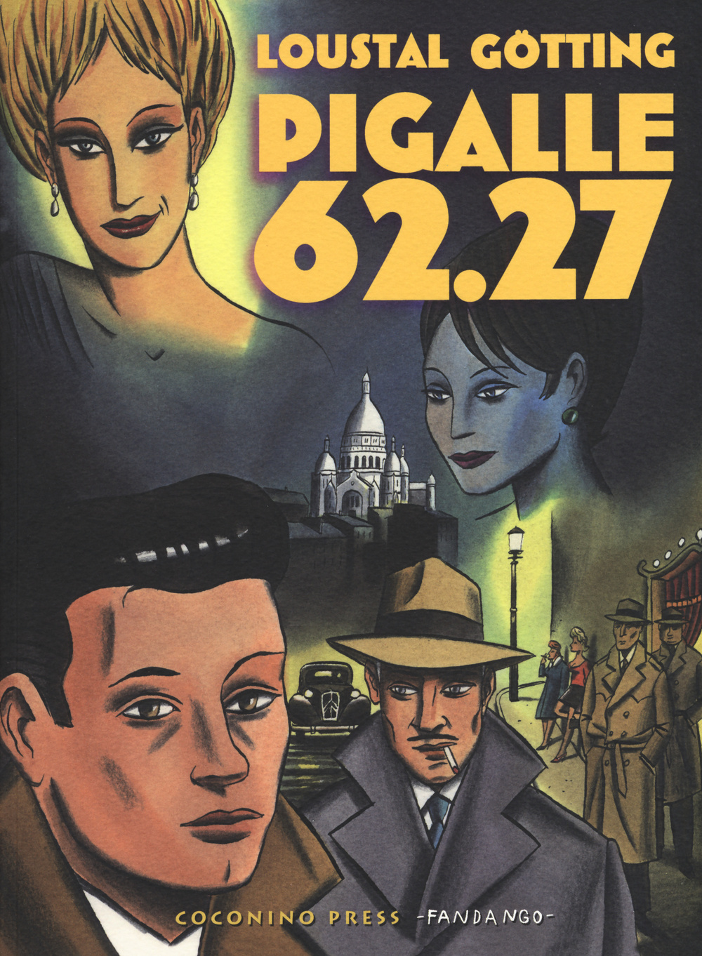 Libro Pigalle 62.27 di Jacques De Loustal; Jean-Claude Götting - ean 9788876182785 - Coconino Press