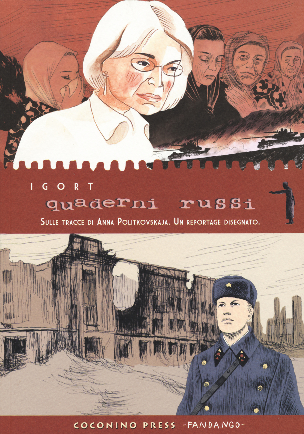 Libro Quaderni russi. Sulle tracce di Anna Politkovskaja. Un reportage disegnato di Igort - ean 9788876182808 - Coconino Press