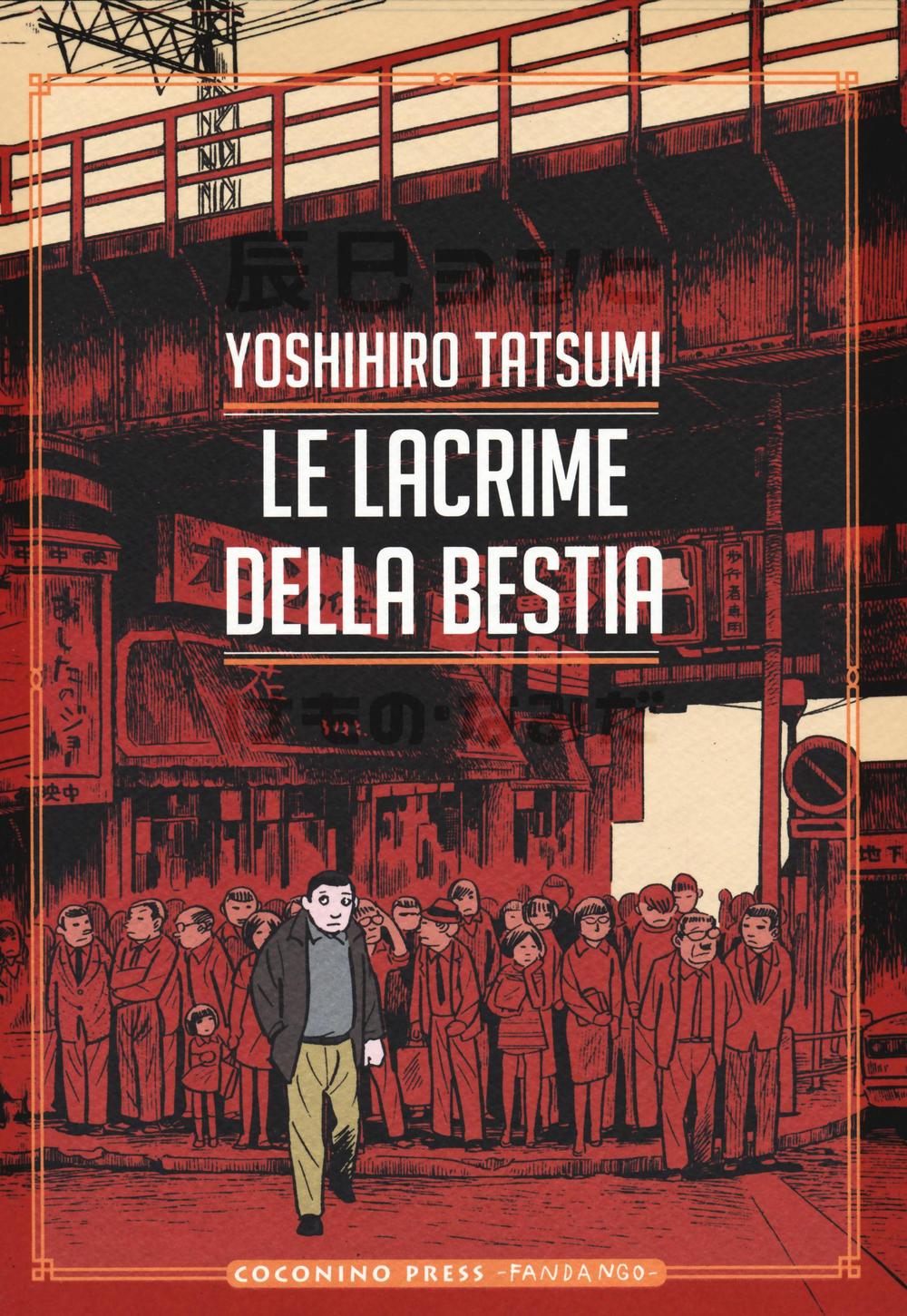 Libro lacrime della bestia di Yoshihiro Tatsumi - ean 9788876183294 - Coconino Press