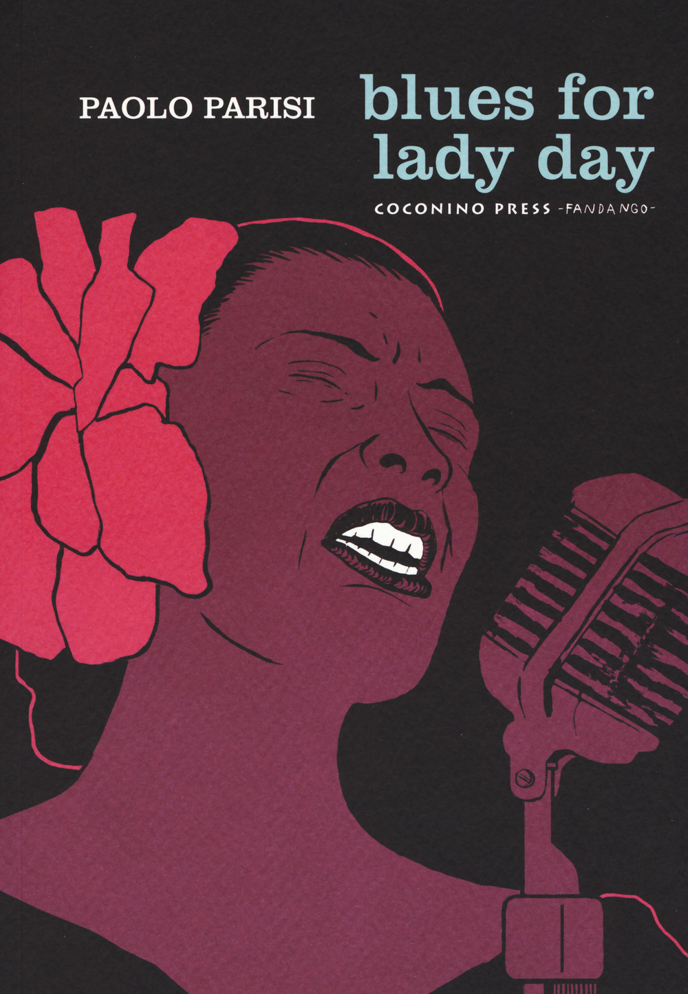 Libro Blues for lady day di Paolo Parisi - ean 9788876183591 - Coconino Press