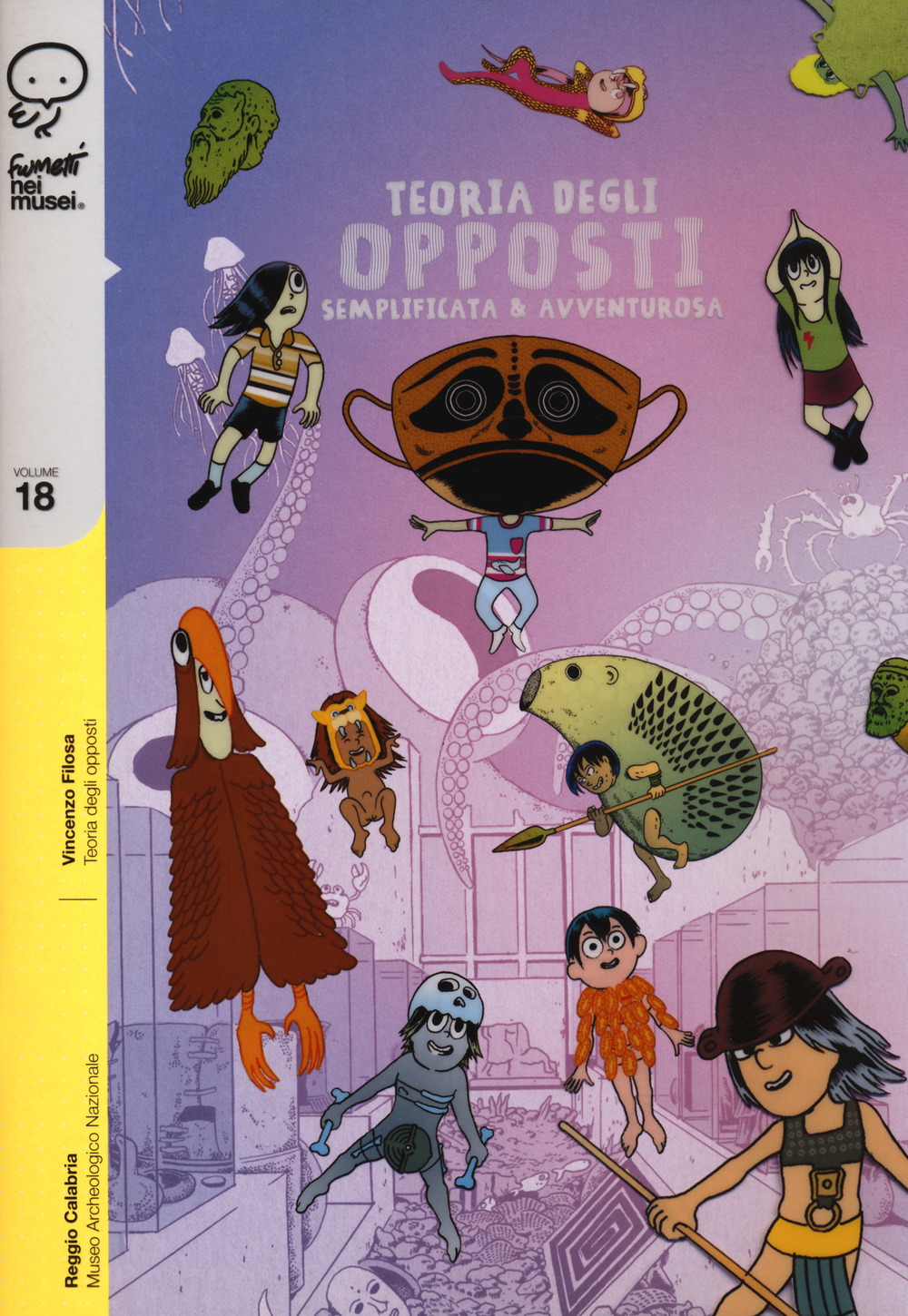 Libro Teoria degli opposti semplificata & avventurosa di Vincenzo Filosa - ean 9788876184888 - Coconino Press