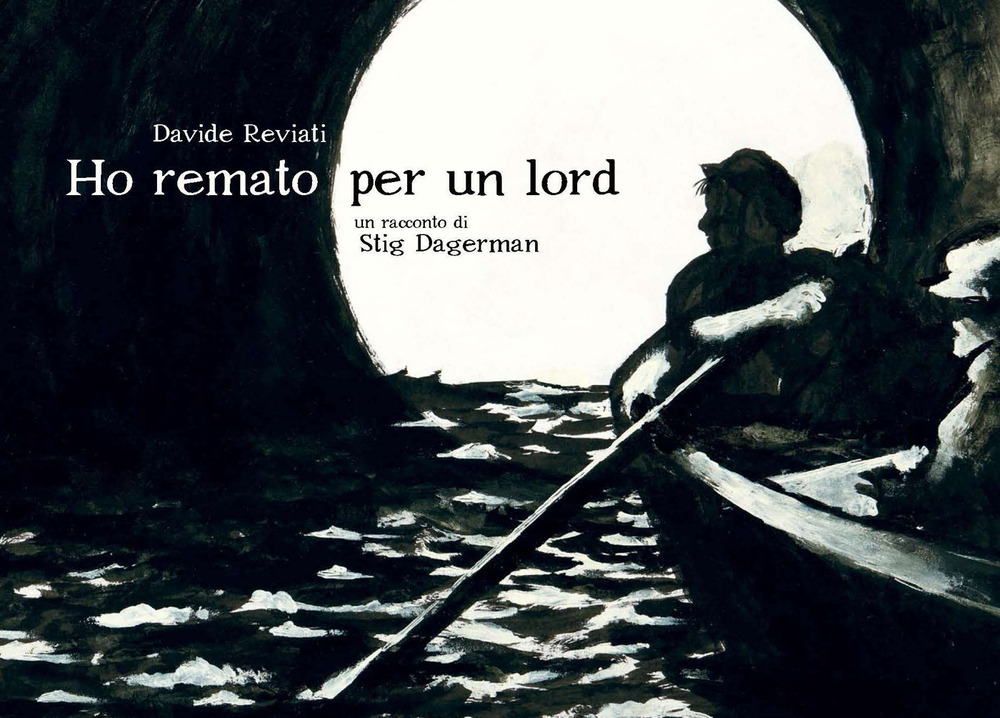 Libro Ho remato per un Lord. Un racconto di Stig Dagerman di Davide Reviati - ean 9788876185724 - Coconino Press