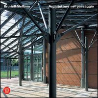 Libro Bruna&Mellano. Architetture nel paesaggio di  - ean 9788876246203 - Skira