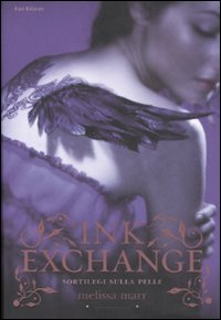 Libro Ink exchange. Sortilegi sulla pelle di Melissa Marr - ean 9788876250477 - Fazi