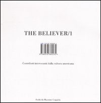 Libro believer. Contributi interessanti dalla cultura americana di  - ean 9788876380235 - Isbn Edizioni